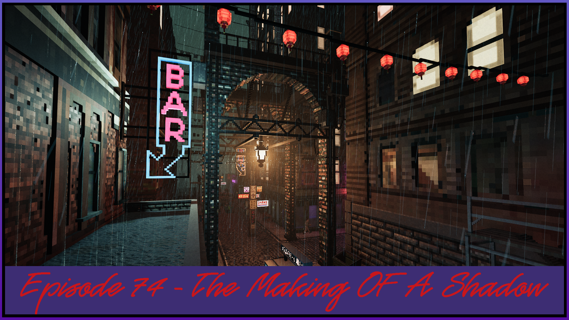 Episode 74 - The Making Of A Shadow