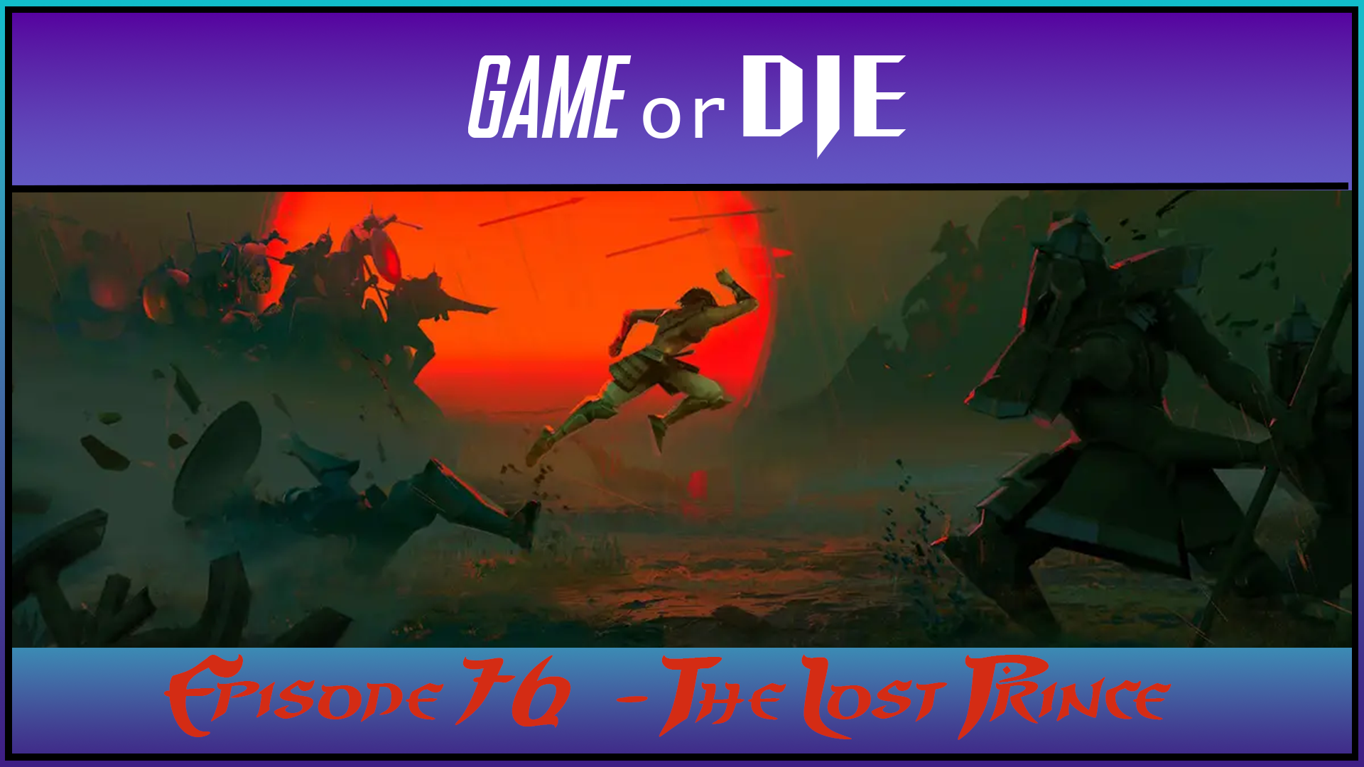 Episode 76 - The Lost Prince