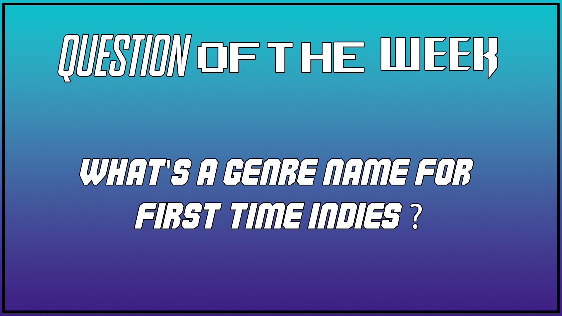 Question Of The Week [July 23rd 2025]