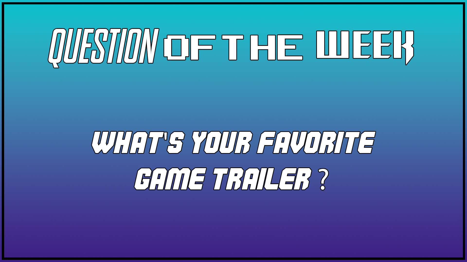 Question Of The Week [July 30th 2025]