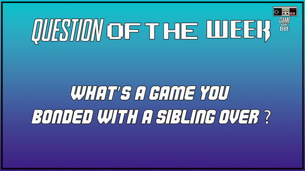 Question Of The Week [August 20th 2025]