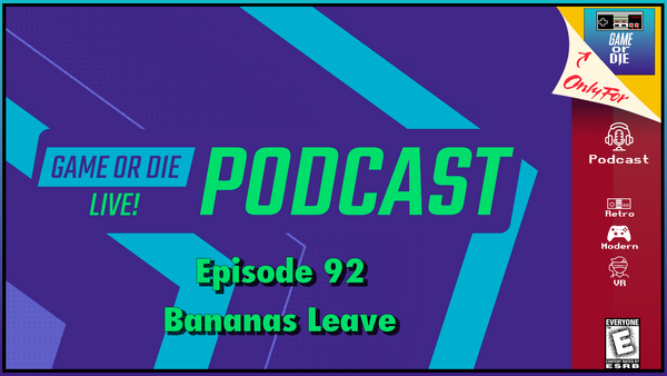 Episode 92 - Bananas Leave